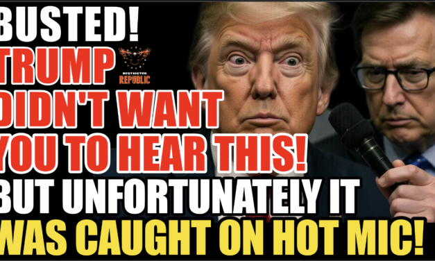 BUSTED! Trump Didn’t Want You To Hear This, But Unfortunately It Was Caught On Hot Mic!
